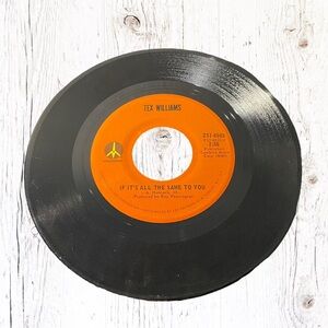 Tex Williams - If It’s All The Same To You / Single Girls Burned Down Vinyl Reco